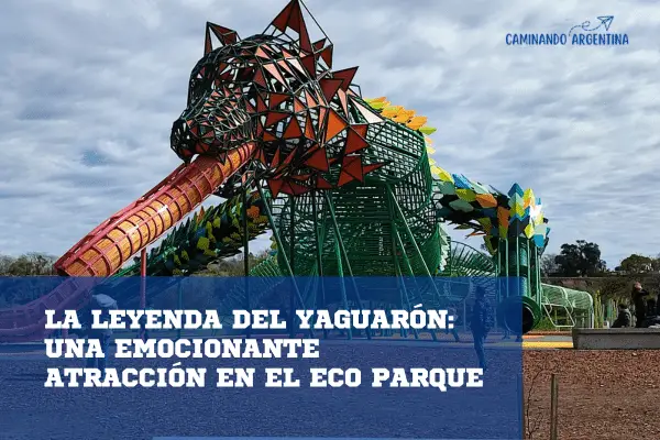 La Leyenda del Yaguarón: Una Emocionante Atracción en el Eco Parque San Nicolás