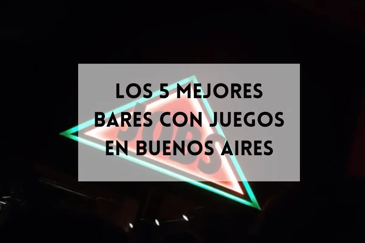 5 Mejores Bares con Juegos en Buenos Aires