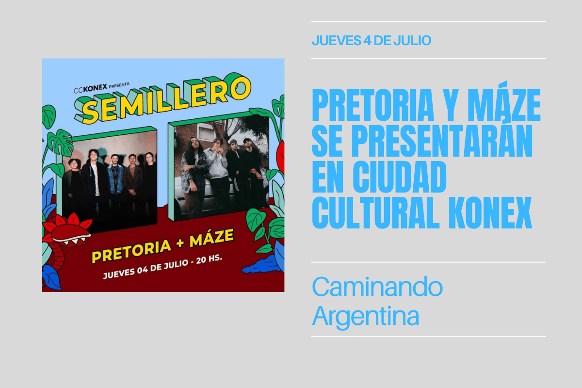 Pretoria y Máze se Presentarán en Ciudad cultural Konex Este 4 de Julio